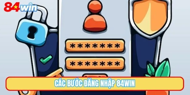 Các bước đăng nhập 84WIN