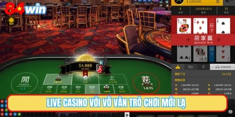 Live casino với vô vàn trò chơi mới lạ