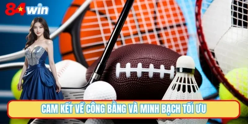 Tính công bằng và minh bạch cao trong sảnh cược